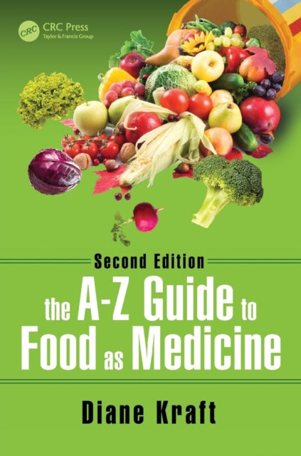 Book cover of: A-Z Guide to Food as Medicine, Second Edition. By: Diane Kraft