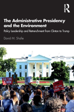 Administrative Presidency and the Environment