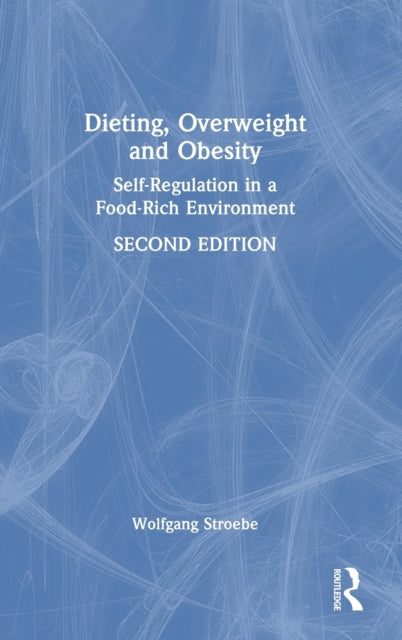 Book cover of: Dieting, Overweight and Obesity. By: Wolfgang Stroebe