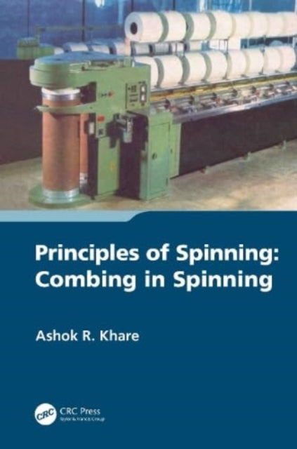 Book cover of: Principles of Spinning. By: Ashok R. Khare