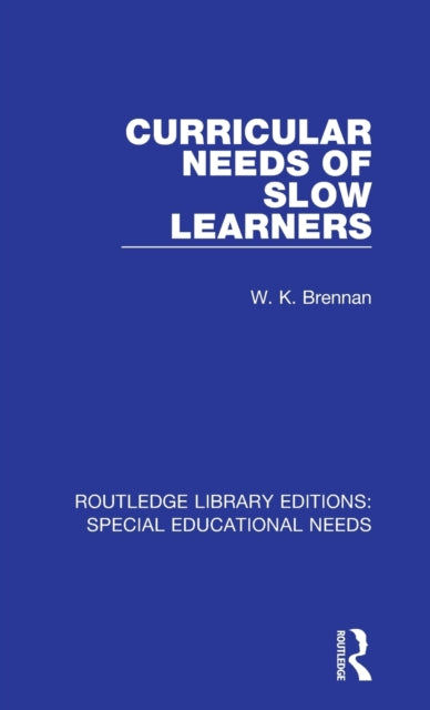Book cover of: Curricular Needs of Slow Learners. By: W. K. Brennan