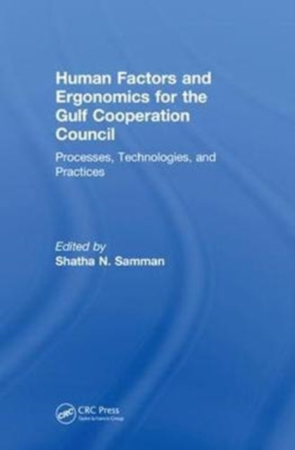 Human Factors and Ergonomics for the Gulf Cooperation Council