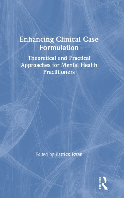 Enhancing Clinical Case Formulation