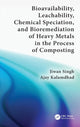 Book cover of: Bioavailability, Leachability, Chemical Speciation, and Bioremediation of Heavy Metals in the Process of Composting. By: Jiwan Singh