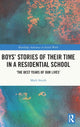 Book cover of: Boys’ Stories of Their Time in a Residential School. By: Mark Smith