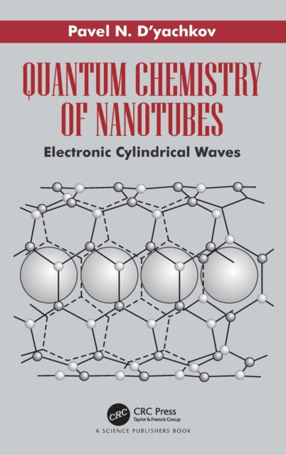 Book cover of: Quantum Chemistry of Nanotubes. By: P. N. Diachkov
