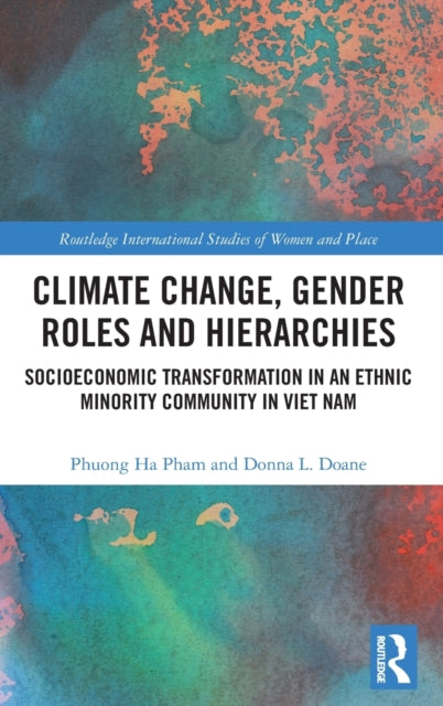 Book cover of: Climate Change, Gender Roles and Hierarchies. By: Phuong Ha Pham