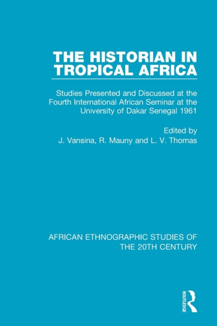 Book cover of: Historian in Tropical Africa. By: Jan Vansina