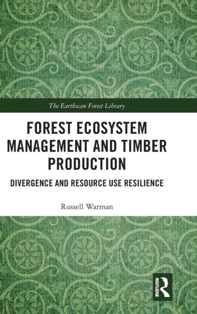 Book cover of: Forest Ecosystem Management and Timber Production. By: Russell Warman