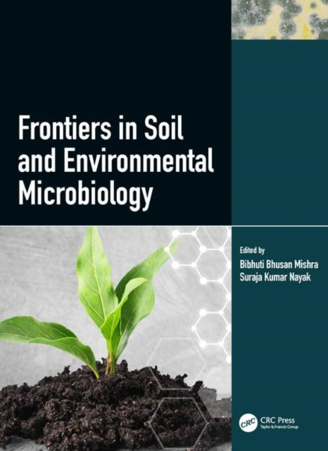 Book cover of: Frontiers in Soil and Environmental Microbiology. By: Bibhuti Bhusan Mishra