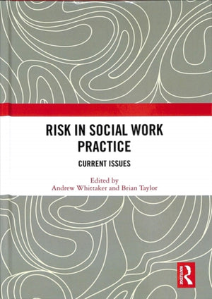Risk in Social Work Practice