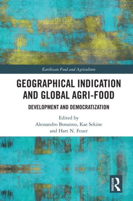 Geographical Indication and Global Agri-Food