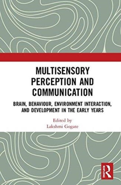 Book cover of: Multisensory Perception and Communication. By: Lakshmi Gogate