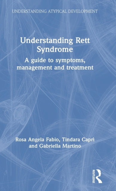 Book cover of: Understanding Rett Syndrome. By: Rosa Angela Fabio