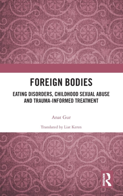 Book cover of: Foreign Bodies. By: Anat Gur