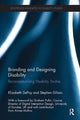 Book cover of: Branding and Designing Disability. By: Elizabeth DePoy