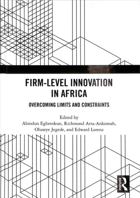 Book cover of: Firm-Level Innovation In Africa. By: Abiodun Egbetokun