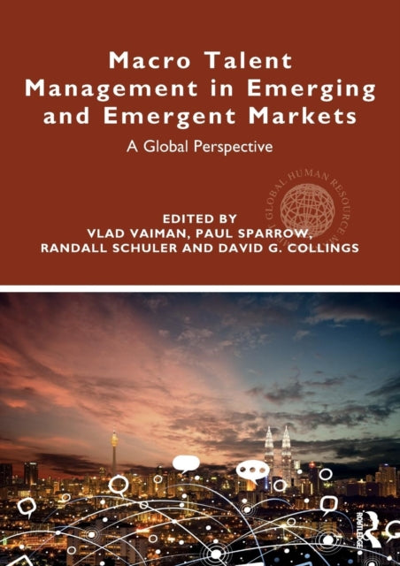 Book cover of: Macro Talent Management in Emerging and Emergent Markets
