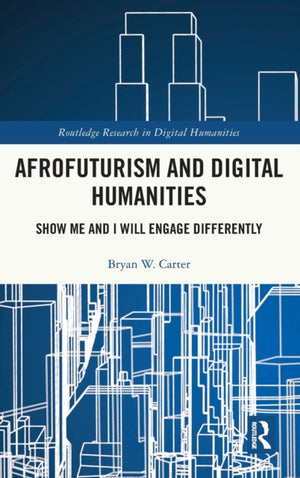 Afrofuturism and Digital Humanities
