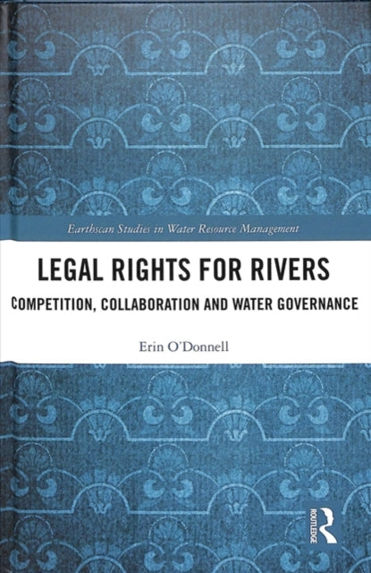 Book cover of: Legal Rights for Rivers. By: Erin O'Donnell