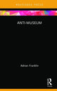 Book cover of: Anti-Museum. By: Adrian Franklin