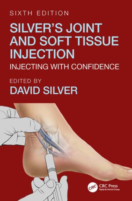 Book cover of: Silver's Joint and Soft Tissue Injection. By: David Silver