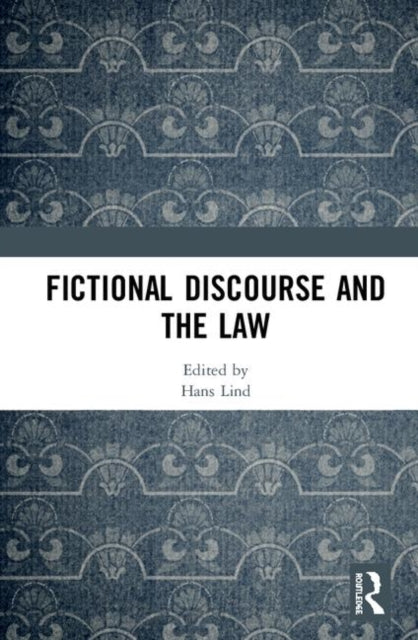 Book cover of: Fictional Discourse and the Law. By: Hans J. Lind