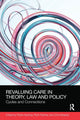 Book cover of: ReValuing Care in Theory, Law and Policy. By: Rosie Harding