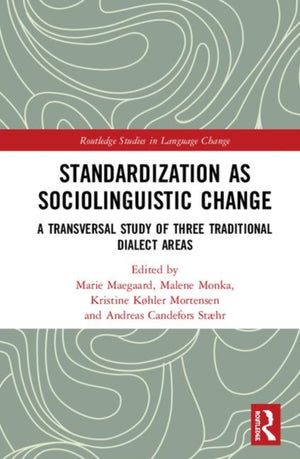 Standardization as Sociolinguistic Change