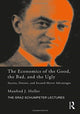 Book cover of: Economics of the Good, the Bad and the Ugly. By: Manfred J. Holler