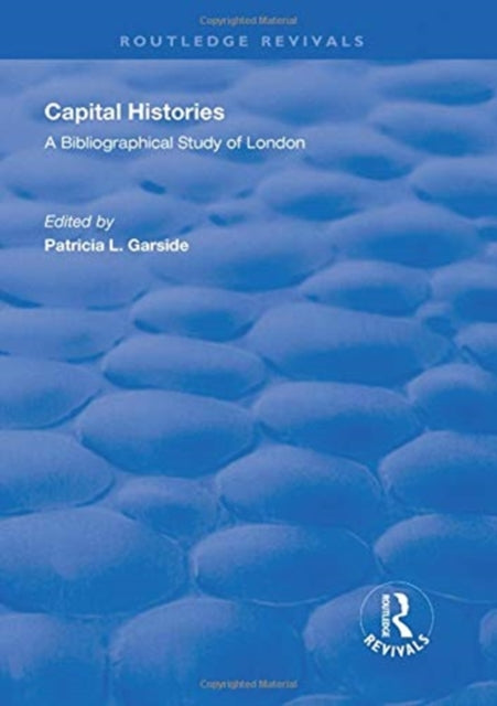 Book cover of: Capital Histories. By: Patricia L. Garside