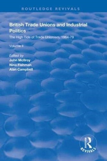 Book cover of: British Trade Unions and Industrial Politics. By: John Mcllroy