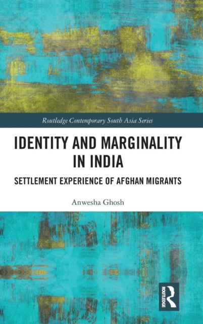 Book cover of: Identity and Marginality in India. By: Anwesha Ghosh
