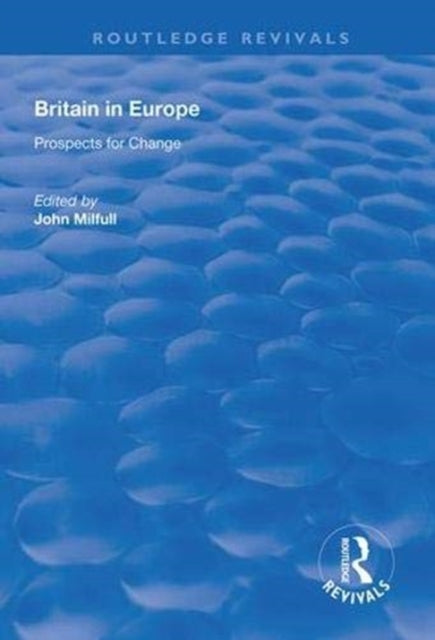 Book cover of: Britain in Europe. By: John Milfull