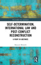 Book cover of: Self-Determination, International Law and Post-Conflict Reconstruction. By: Manuela Melandri