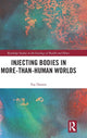 Book cover of: Injecting Bodies in More-than-Human Worlds. By: Fay Dennis