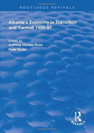 Albania's Economy in Transition and Turmoil 1990-97