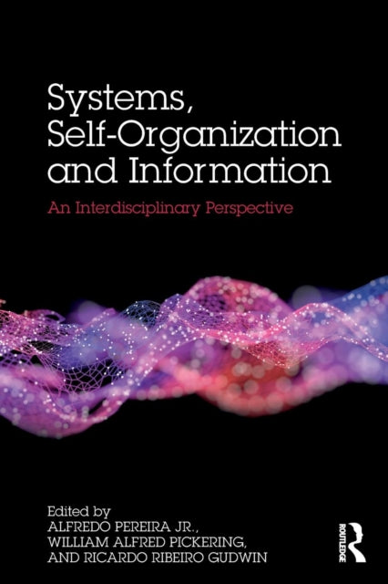 Book cover of: Systems, Self-Organisation and Information. By: Pereira Junior Alfredo