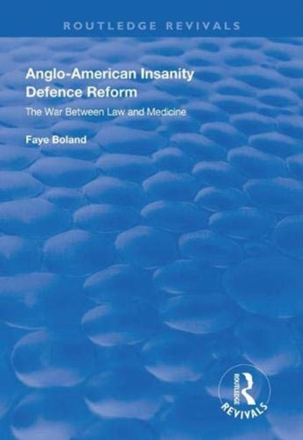 Book cover of: Anglo-American Insanity Defence Reform