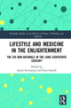 Book cover of: Lifestyle and Medicine in the Enlightenment. By: James Kennaway