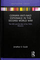 Book cover of: German Anti-Nazi Espionage in the Second World War. By: Jonathan S. Gould