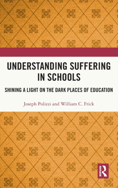 Book cover of: Understanding Suffering in Schools. By: Joseph Polizzi