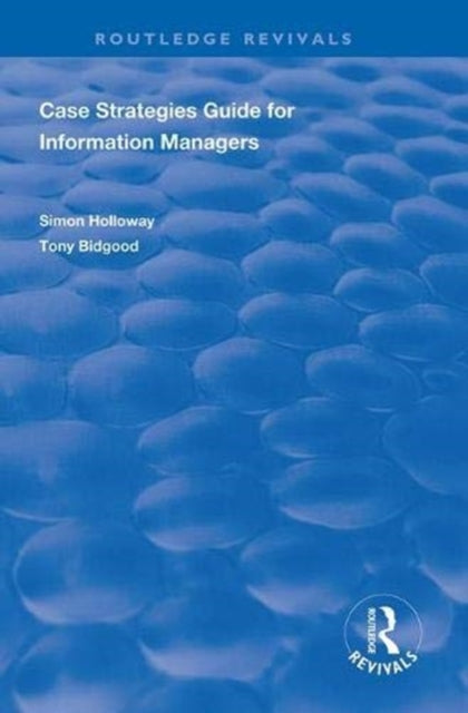 Book cover of: CASE Strategies Guide for Information Managers