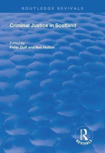 Book cover of: Criminal Justice in Scotland. By: Peter Duff