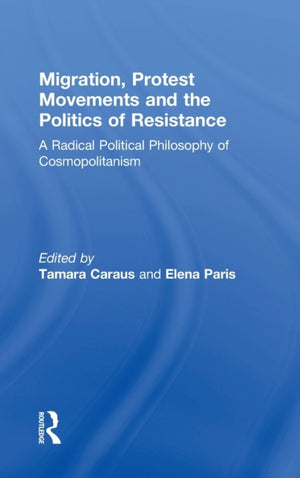 Migration, Protest Movements and the Politics of Resistance