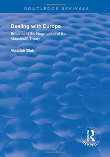 Book cover of: Dealing with Europe. By: Alasdair Blair