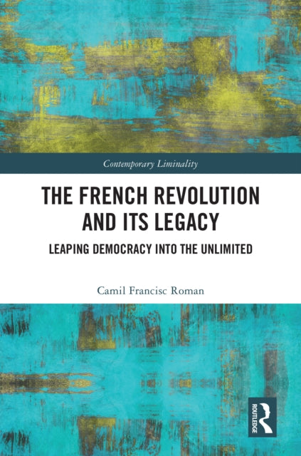 Book cover of: French Revolution and Its Legacy