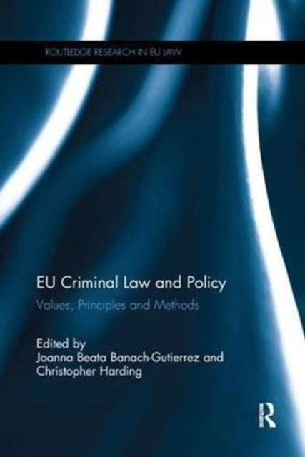 Book cover of: EU Criminal Law and Policy. By: Joanna Beata Banach-Gutierrez