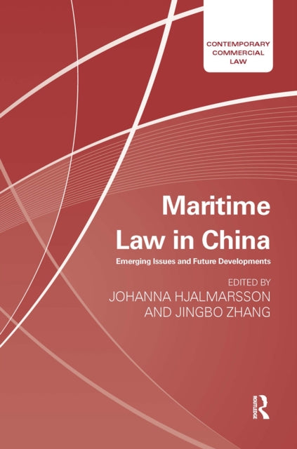 Book cover of: Maritime Law in China. By: Johanna Hjalmarsson