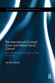Book cover of: International Criminal Court and Global Social Control. By: Nerida Chazal